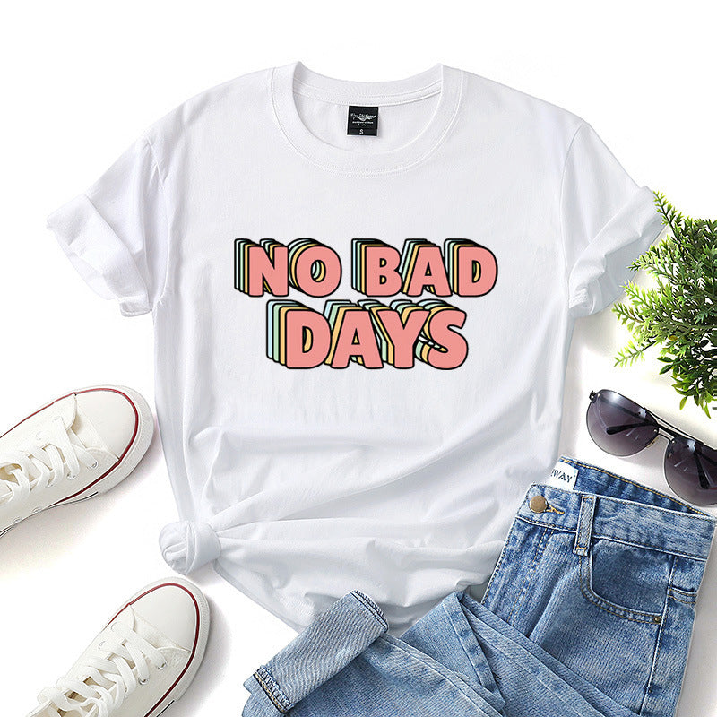 No bad days women t-shirts